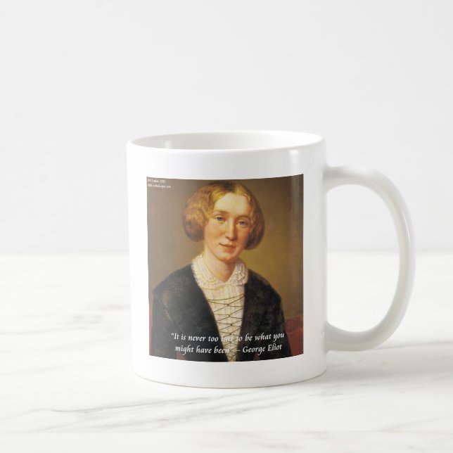 George Eliot "Never Too Late" Quote Coffee Mug (Right)