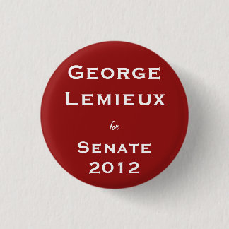 George Lemieux for Senate 3 Cm Round Badge