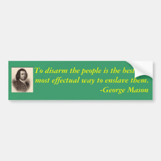 George Mason quote on gun control Bumper Sticker