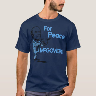 George McGovern For Peace T-Shirt