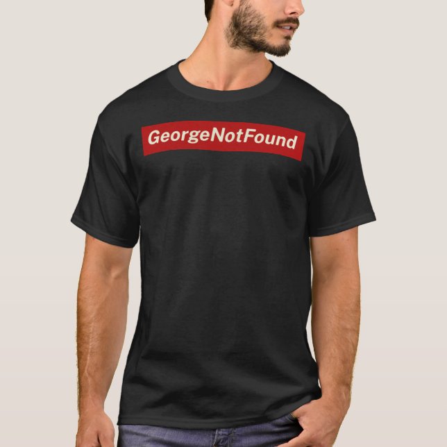 George Not Found Classic T-Shirt (Front)