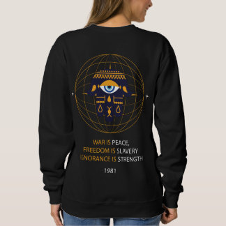 George Orwell 1984 War Peace Freedom Slavery Sweatshirt