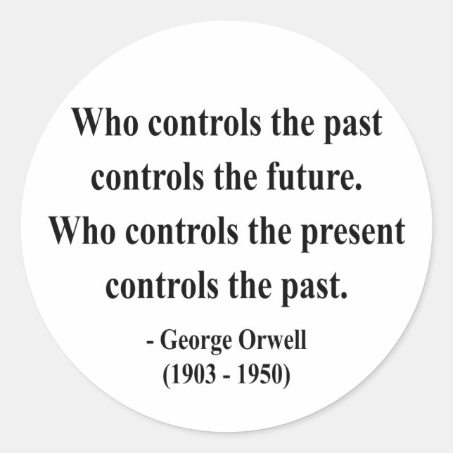George Orwell Quote 2a Classic Round Sticker (Front)