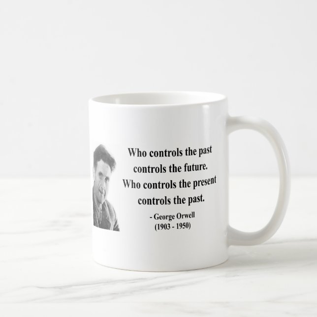 George Orwell Quote 2b Coffee Mug (Right)