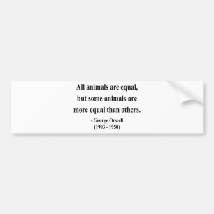 George Orwell Quote 3a Bumper Sticker
