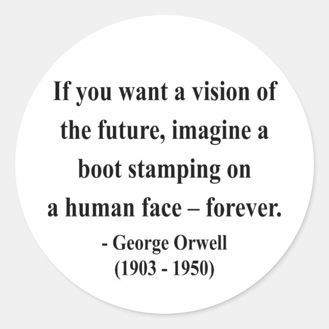 George Orwell Quote 9a Classic Round Sticker (Front)