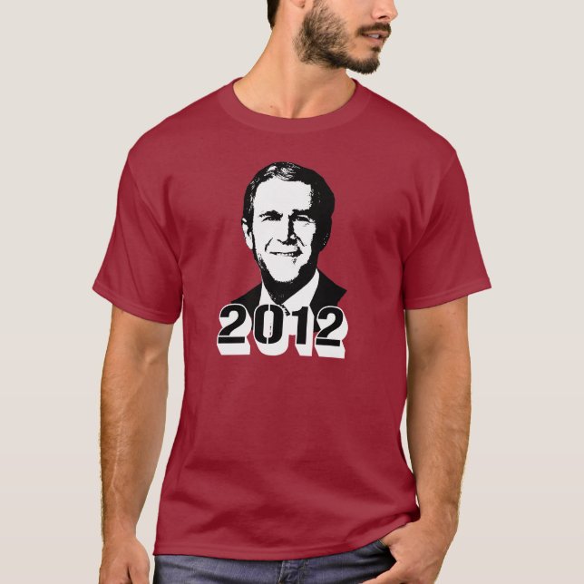 George W Bush 2012 T-Shirt (Front)