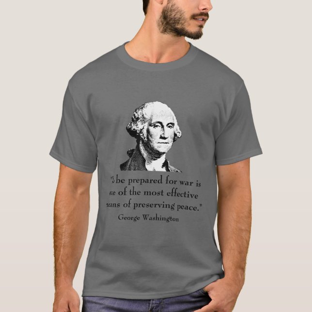 George Washington and Quote T-Shirt (Front)
