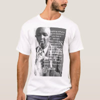 George Washington Carver Quote T-Shirt
