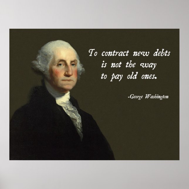 George Washington Debt Quote Poster (Front)