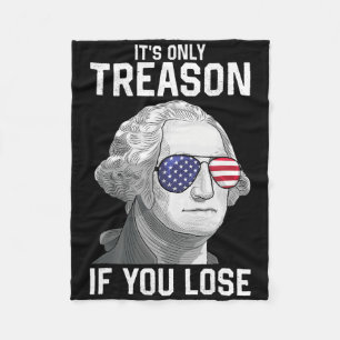 George Washington It's Only Treason If You Lose 4t Fleece Blanket