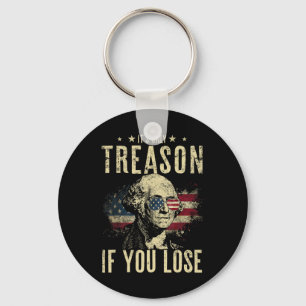 George Washington It's Only Treason If You Lose 4t Key Ring