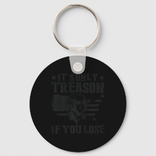 George Washington Its Only Treason If You Lose 4th Key Ring