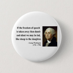 George Washington Quote 3b 6 Cm Round Badge