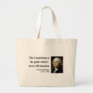 George Washington Quote 4b Large Tote Bag