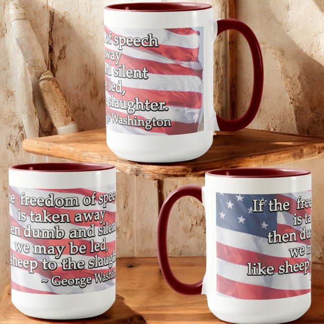 George Washington Quote On Freedom of Speech Two-Tone Coffee Mug (mug front middle back Washington quote on 15 oz mug)