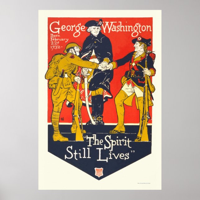 George Washington "The spirit still lives" Poster (Front)