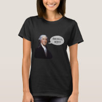 George Washington WTF T-Shirt