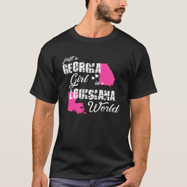 Georgia  Just a Georgia girl in a Louisiana T-Shirt (Front)