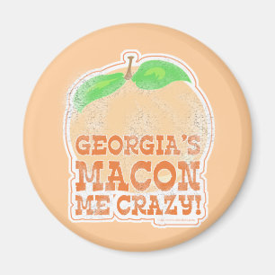 Georgia's Macon Me Crazy! Magnet