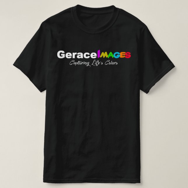 Gerace Images Capturing Life's Colors Value TShirt (Design Front)