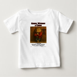 Gerbil Without a Cause Movie Parody Baby T-Shirt