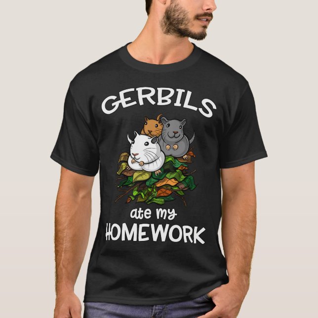Gerbils Ate My Homework T-Shirt (Front)
