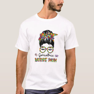 Geriatric Nurse Messy Bun Autism Love Stethoscope T-Shirt