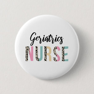 Geriatrics Nurse Cute Leopard Design - Funny Gift  6 Cm Round Badge