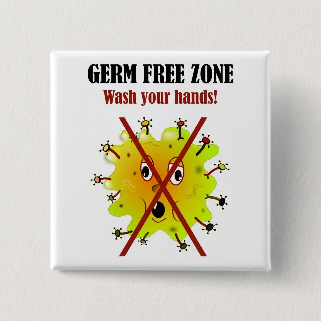 Germ Free Zone. Wash your hands! 15 Cm Square Badge (Front)