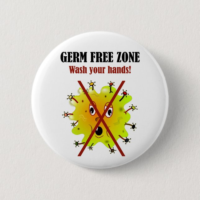 Germ Free Zone. Wash your hands! 6 Cm Round Badge (Front)