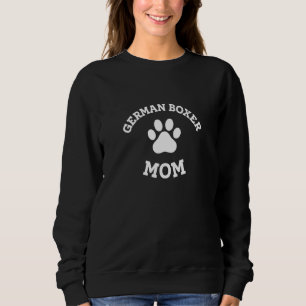 German Boxer Mum Deutscher Boxer Dog  Dog Breed Pe Sweatshirt