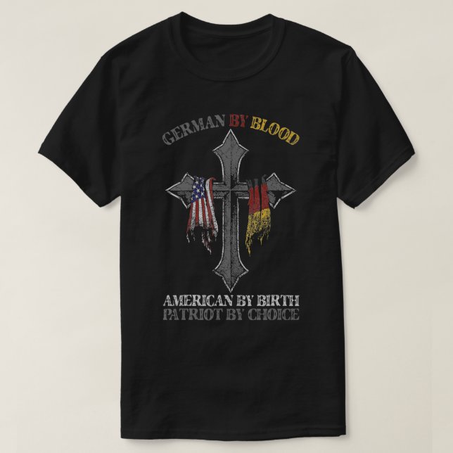 German By Blood America By Birth Cross  T-Shirt (Design Front)