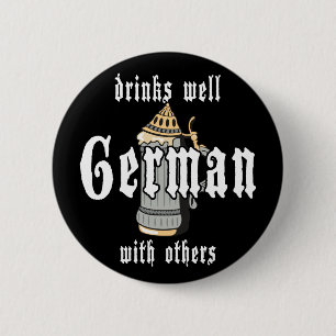 German Drinks Well With Others Oktoberfest 6 Cm Round Badge