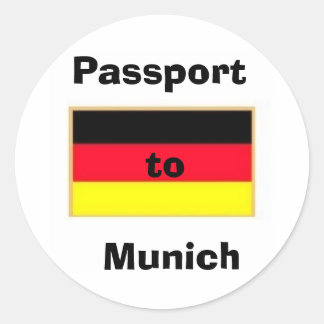 german_flag_stickers, Passport to  Munich Classic Round Sticker