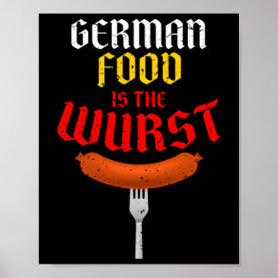 German Food Is The Wurst. Funny Easy Costume Long  Poster