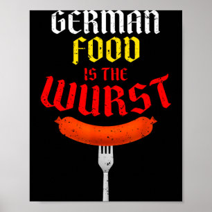 German food is the wurst funny easy costume poster