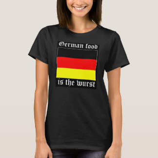 German Food is The Wurst T-Shirt
