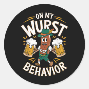 German Funny On My Wurst Behaviour  Classic Round Sticker