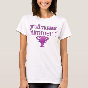 German Gifts for Grandmothers: Großmutter Nummer T-Shirt