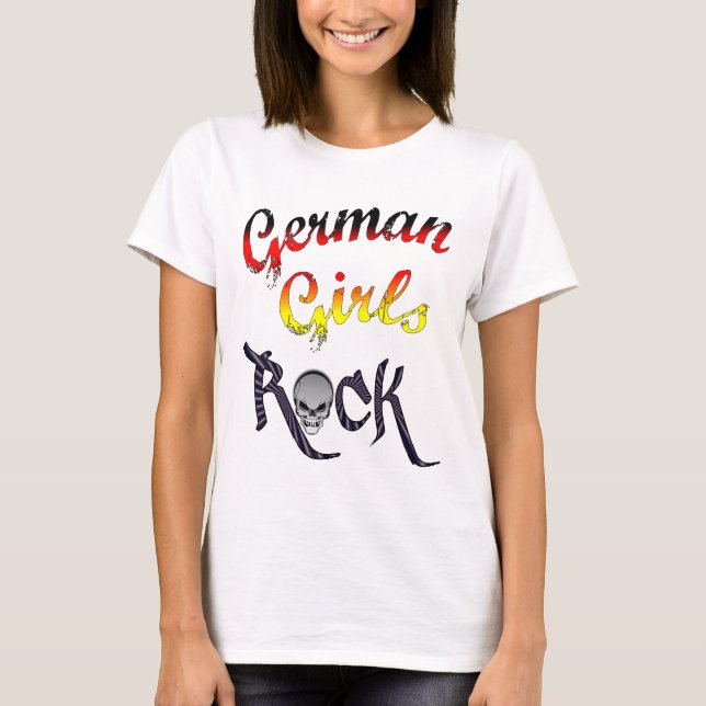German Girls Rock - Perfect, Cool, Fun, Hot, Awe T-Shirt (Front)