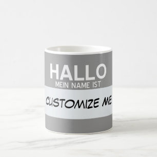German Hello My Name Is ... Customisable Coffee Mug