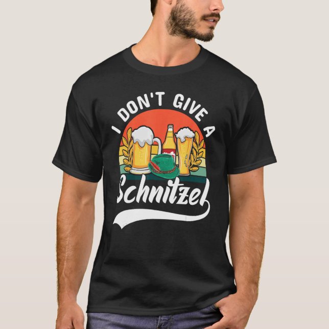 German I Don t Give A Schnitzel Octoberfest Drinki T-Shirt (Front)