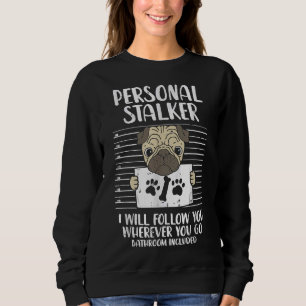German Owner Puppy I Will Follow You Dog  Personal Sweatshirt