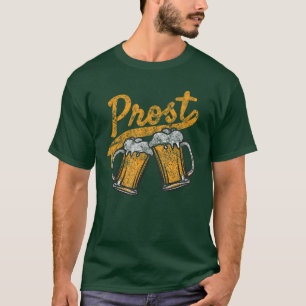 German Prost Cheers Beer Drinking distressed desig T-Shirt