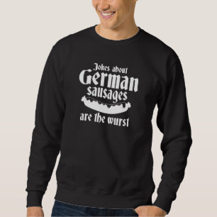 German Sausages Sweatshirt
