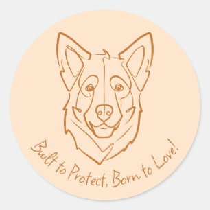 German Shepherd, Built to Protect, Born to Love! Classic Round Sticker