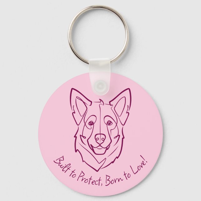 German Shepherd, Built to Protect, Born to Love! Key Ring (Front)