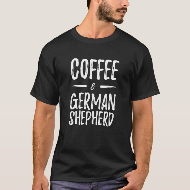 German Shepherd Coffee Dog Mum T-Shirt (Front)