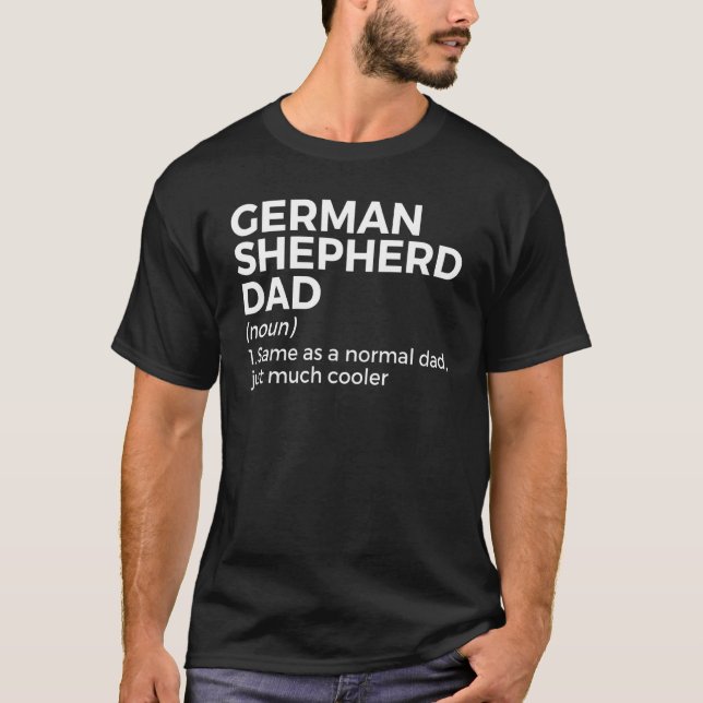 German Shepherd Dad Definition 1 T-Shirt (Front)